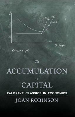 The Accumulation of Capital by Joan Robinson