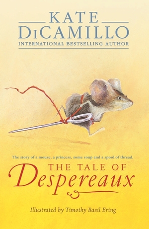 The Tale of Despereaux by Kate DiCamillo