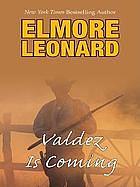 Valdez Is Coming by Elmore Leonard