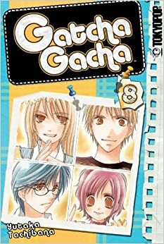 Gatcha Gacha, Volume 8 by Yutaka Tachibana