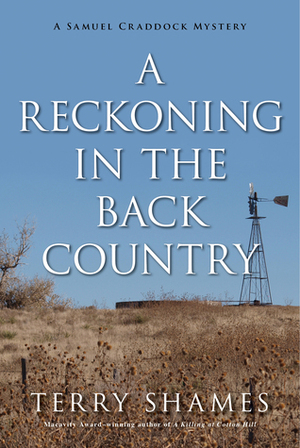 A Reckoning in the Back Country: A Samuel Craddock Mystery by Terry Shames