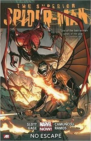 The Superior Spider-Man Vol. 3: No Escape by Dan Slott, Christos Gage