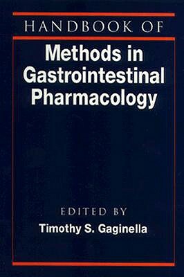 Handbook of Methods in Gastrointestinal Pharmacology by 