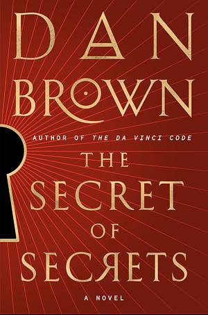 The Secret of Secrets by Dan Brown