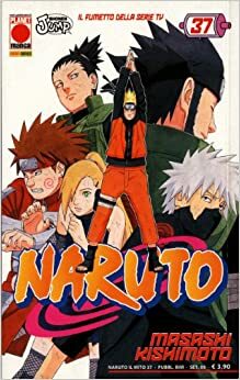 Naruto il mito 37 by Masashi Kishimoto