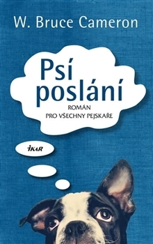 Psí poslání by W. Bruce Cameron, Renáta Tetřevová