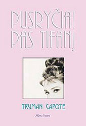 Pusryčiai pas Tifanį by Truman Capote