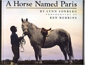 A Horse Named Paris by Lynn Sonberg, Ken Robbins
