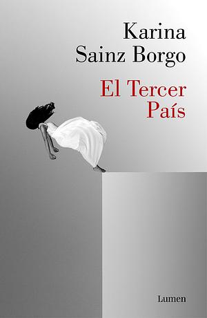 El tercer pais by Karina Sainz Borgo