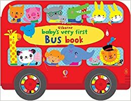 Baby's Very First Bus Book by Fiona Watt