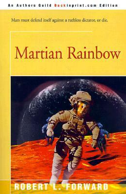 Martian Rainbow by Robert L. Forward