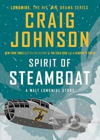 Spirit of Steamboat by Craig Johnson