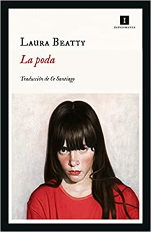 La poda by Laura Beatty