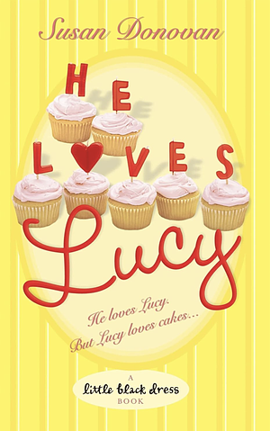 He Loves Lucy by Susan Donovan