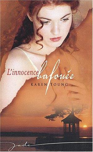 L'innocence bafouée by Karen Young, Karen Young