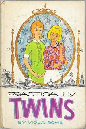 Practically Twins by Viola Rowe