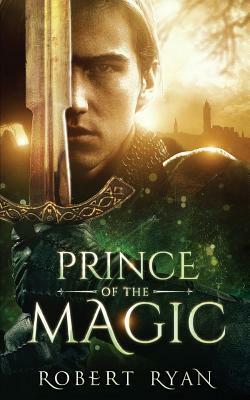 Prince of the Magic by Robert Ryan