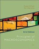 Principles of Macroeconomics, Brief Edition by Robert Frank, Ben Bernanke