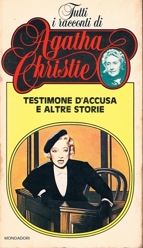 Testimone d'accusa e altre storie by Agatha Christie