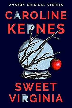 Sweet Virginia by Caroline Kepnes