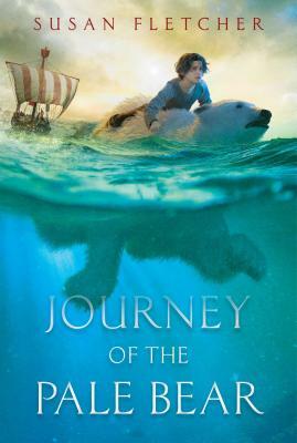 Journey of the Pale Bear by Susan Fletcher
