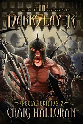 The Darkslayer: Series 2 Special Edition #2 (Bish and Bone Series 6 - 10): Sword and Sorcery Adventures by Craig Halloran