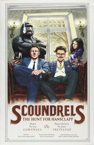 Scoundrels: The Hunt for Hansclapp by St. John Trevelyan, James Peak, Victor Cornwall