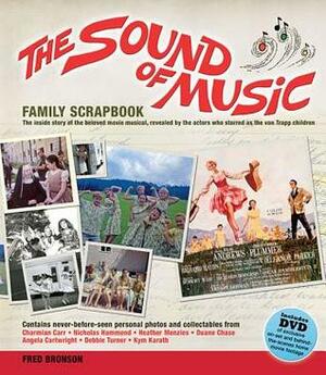 The Sound of Music Family Scrapbook With DVD by Fred Bronson