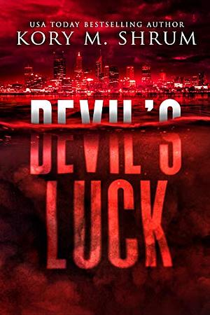 Devil's Luck by Kory M. Shrum