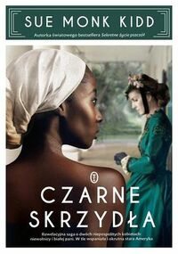 Czarne skrzydła by Sue Monk Kidd, Marta Kisiel