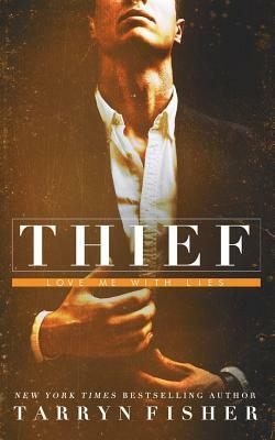 Thief by Tarryn Fisher