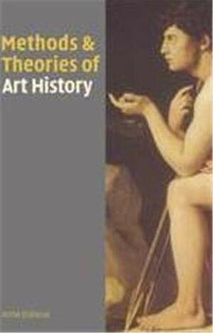 Methods and Theories of Art History by Anne D'Alleva