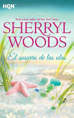 El susurro de las olas by Sherryl Woods