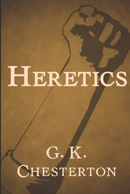 Heretics by G.K. Chesterton
