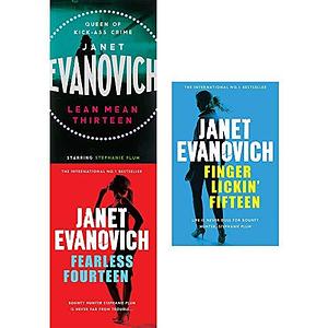 Lean Mean Thirteen / Fearless Fourteen / Finger Lickin' Fifteen by Janet Evanovich, Janet Evanovich