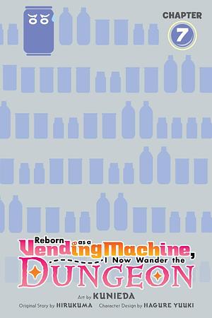 Reborn as a Vending Machine, I Now Wander the Dungeon #7 by Hirukuma