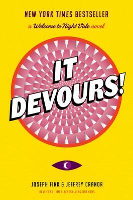 It Devours!: A Welcome to Night Vale Novel by Jeffrey Cranor, Joseph Fink
