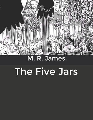 The Five Jars by M.R. James