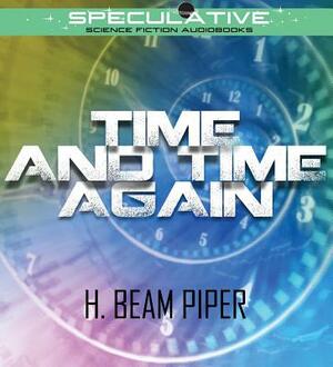 Time and Time Again by H. Beam Piper