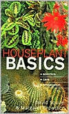 Houseplant Basics by David Squire, Margret Crowther, Margaret Crowther