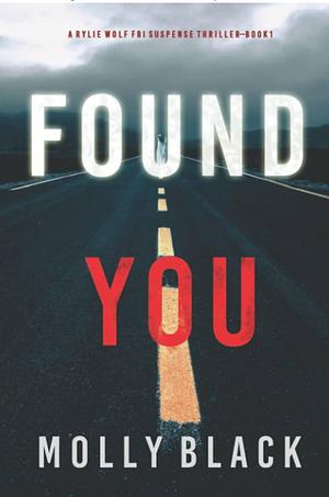 Found You by Molly Black