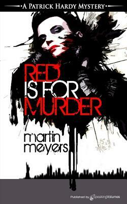 Red Is for Murder by Martin Meyers