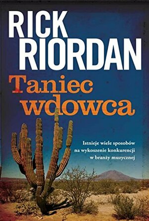 Taniec wdowca by Rick Riordan