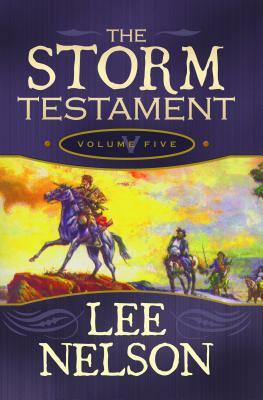 The Storm Testament V by Lee Nelson