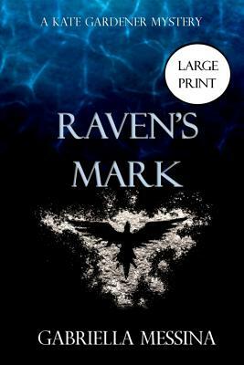 Raven's Mark by Gabriella Messina