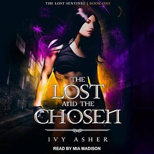 The lost and the chosen by Ivy Asher