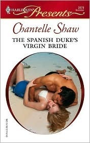 The Spanish Duke's Virgin Bride by Chantelle Shaw