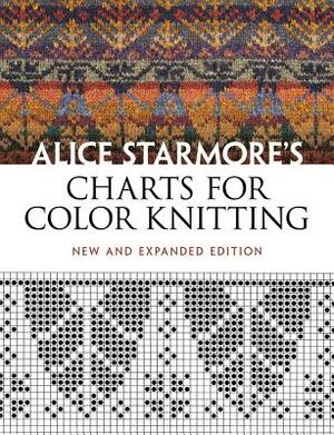 Alice Starmore's Charts for Color Knitting by Alice Starmore