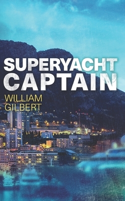 Superyacht Captain by William Gilbert