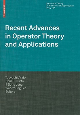 Recent Advances in Operator Theory and Applications by 